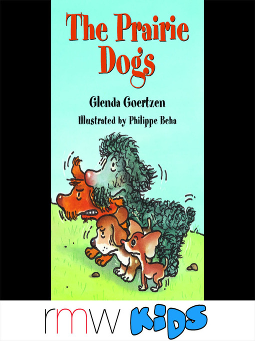 Title details for The Prairie Dogs by Glenda Goertzen - Available